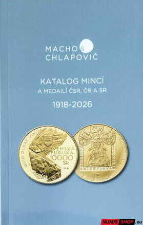 Katalóg mincí a medailí ČSR, ČR a SR - Macho a Chlapovič (1918 - 2026) Katalóg mincí a medailí ČSR, ČR a SR - Macho a Chlapovič (1918 - 2026)